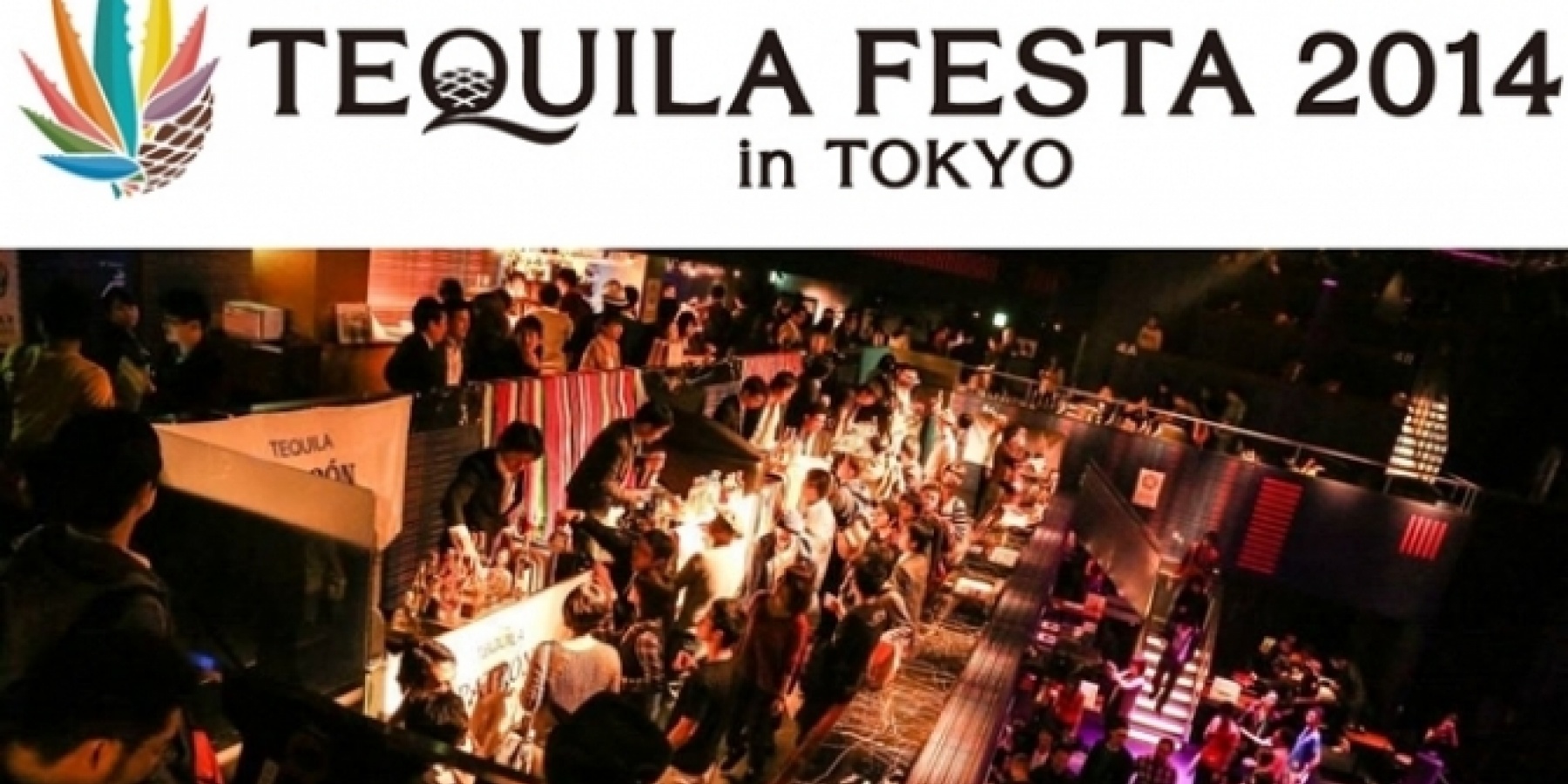「TEQUILA FESTA in TOKYO」
2014年11月9日（日）開催！
